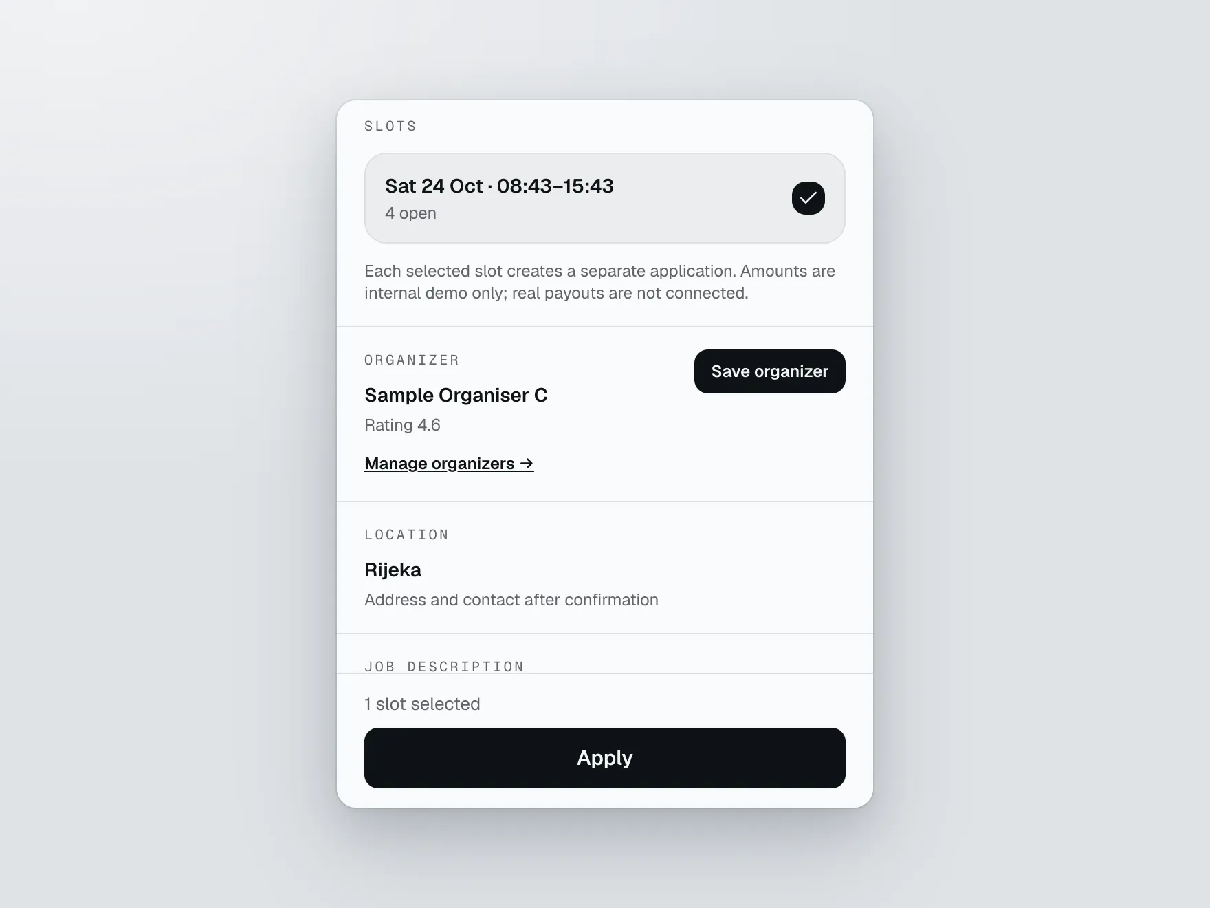 Paluba apply screen for a Setup crew shift: one slot 'Sat 24 Oct 08:43-15:43, 4 open' ticked, organizer Sample Organiser C with rating 4.6, location 'Rijeka, Address and contact after confirmation', and a bottom bar '1 slot selected' with an Apply button.
